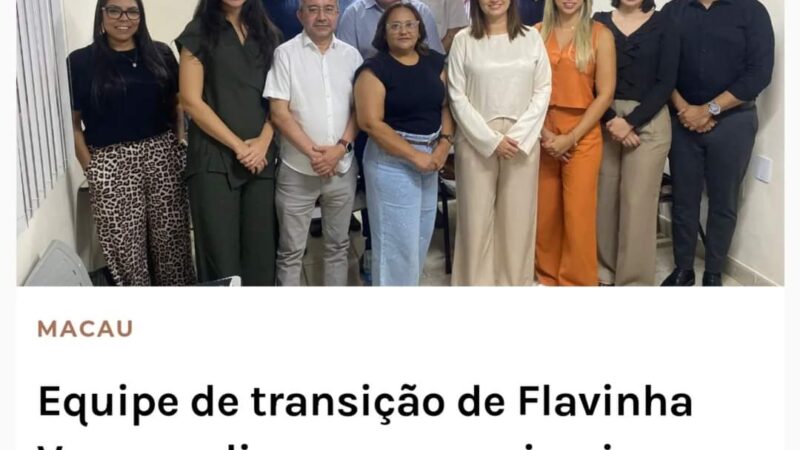 Equipe de Transição da primeira Prefeita Eleita de Macau-RN realiza a sua primeira visita.