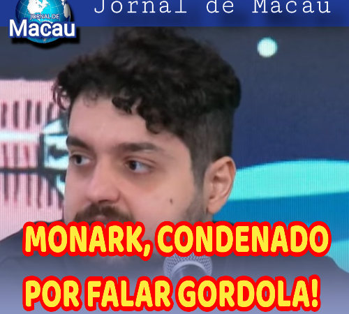 CHAMAR ALGUÉM DE GORDOLA, 1 ANO E 2 MESES DE PRISÃO!