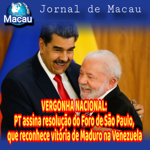 PT assina resolução do Foro de São Paulo, que reconhece vitória de Maduro na Venezuela