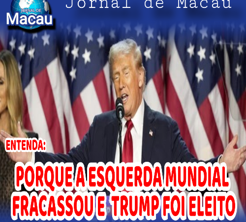 PORQUE A ESQUERDA FRACASSOU E TRUMP GANHOU?