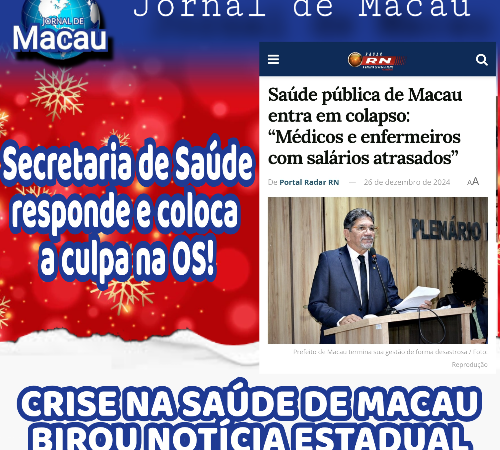 MACAU, A CRISE NA SAÚDE DE MACAU VIROU NOTÍCIA ESTADUAL