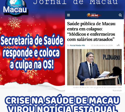 MACAU, A CRISE NA SAÚDE DE MACAU VIROU NOTÍCIA ESTADUAL