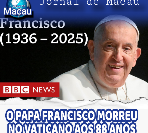 Morre o Papa Francisco, aos 88 anos, no Vaticano