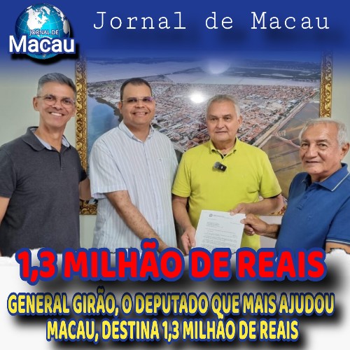 General Girão entrega R$ 1,3 milhão em emenda parlamentar para a Saúde de Macau